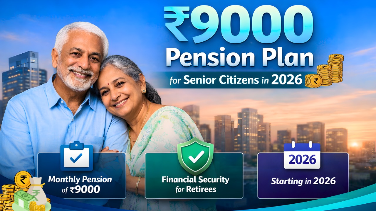 ₹9000 Pension Plan for Senior Citizens in 2026: Eligibility Rules, Amount Breakdown, and Payment Details